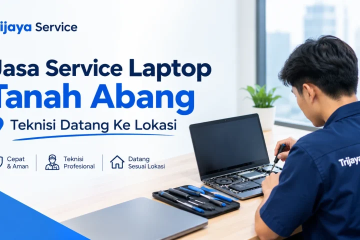 Jasa Service Laptop Tanah Abang